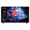 TCL 65P6K TV 65" UHD GOOGLETV HDR10 DOLBY AUDIO